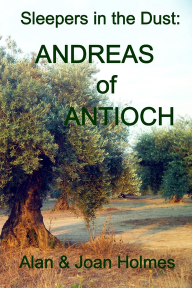 Sleepers in the Dust: Andreas of Antioch
