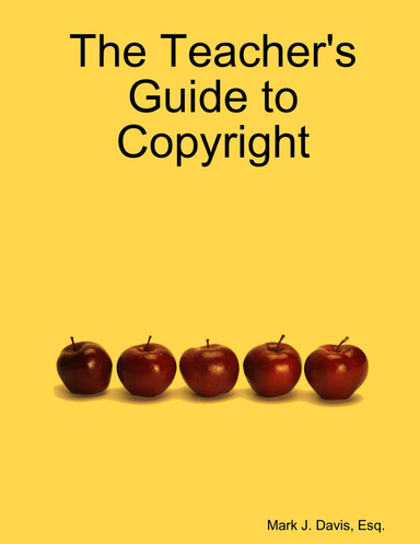 The Teacher's Guide to Copyright