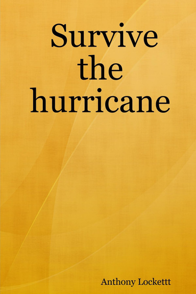 Survive the hurricane