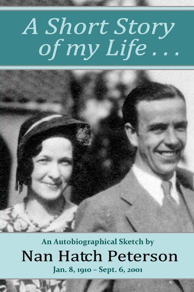 Life Story of Nan Hatch Peterson