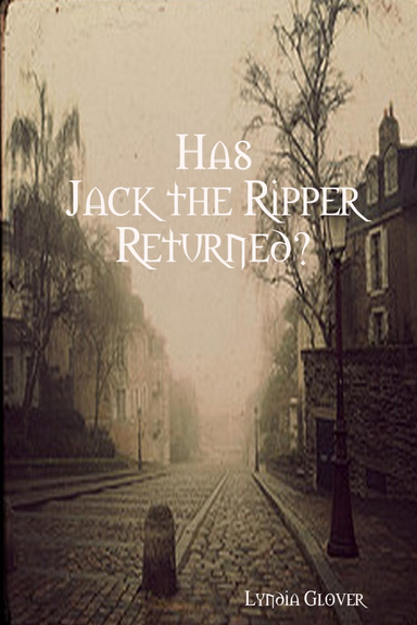 Has Jack the Ripper Returned?