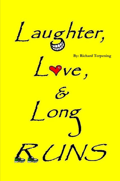 Laughter, Love, & Long Runs