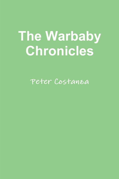 The Warbaby Chronicles