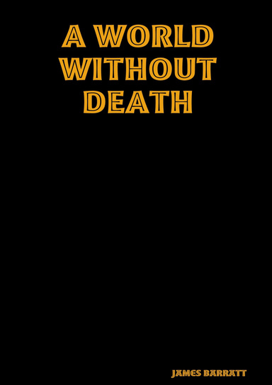 A World Without Death