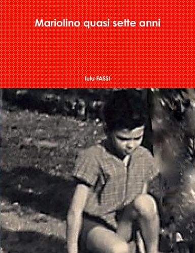 Mariolino quasi sette anni