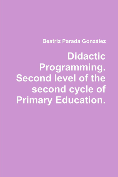 Didactic Programming. Second level of the second cycle of Primary Education.