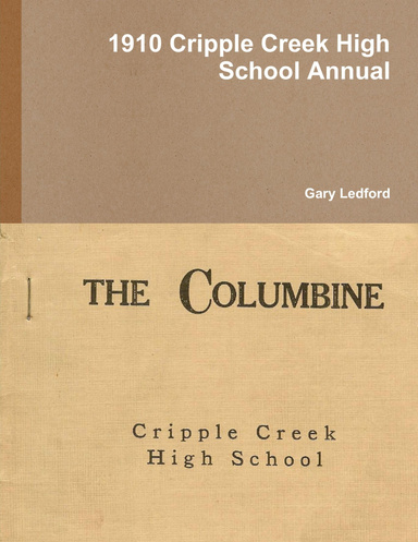 1910 Cripple Creek High School Annual
