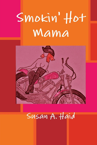 Smokin' Hot Mama