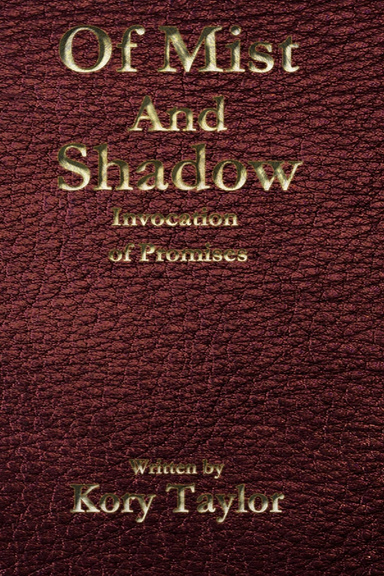 Of Mist and Shadow: Invocation of Promises