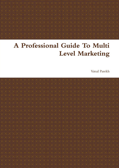 A Professional Guide To Multi Level Marketing