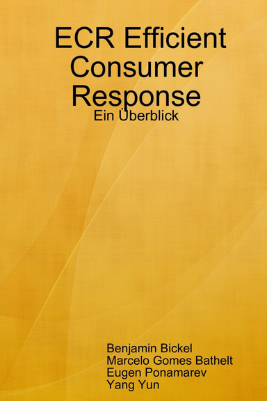 ECR Efficient Consumer Response - Ein Überblick