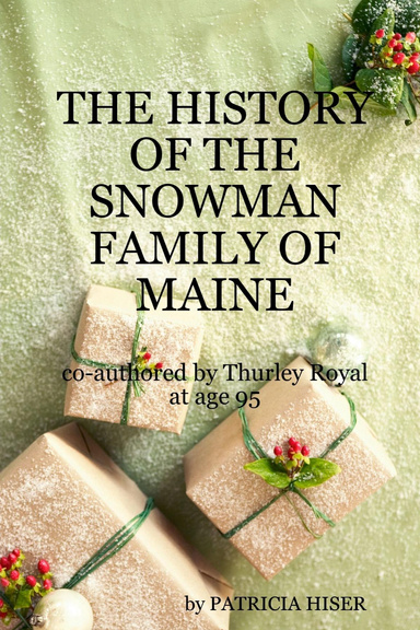 THE HISTORY OF THE SNOWMAN FAMILY OF MAINE