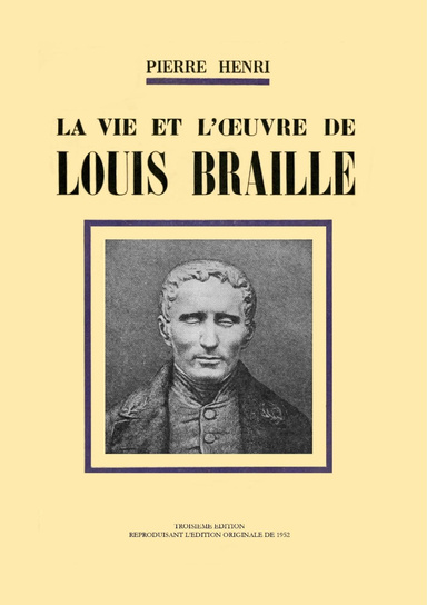 La Vie et l'Œuvre de Louis Braille