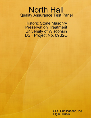 North Hall - Quality Assurance Test Panel, Historic Stone Masonry Preservation Treatment