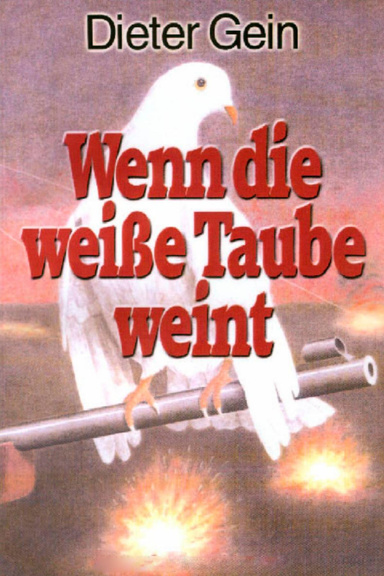 Wenn die weiße Taube weint