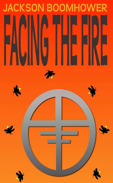 Facing the Fire