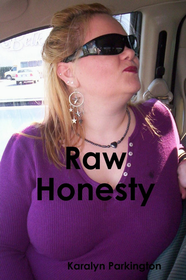 Raw Honesty