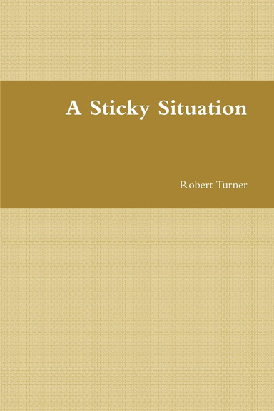 A Sticky Situation