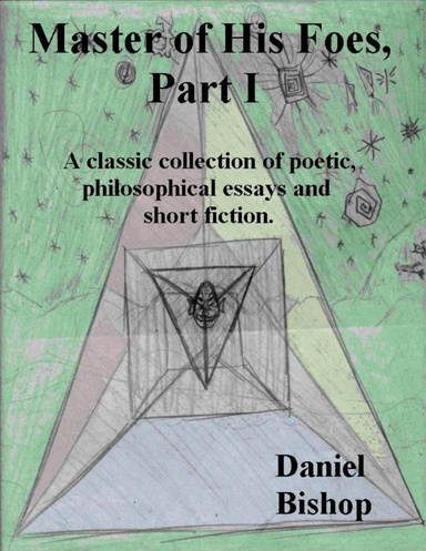 Master of His Foes, Part I