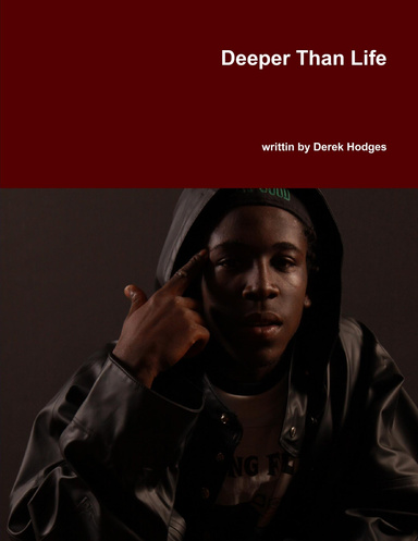Deeper Than Life