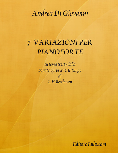 7 Variazioni su tema tratto dalla sonata op.14 n° 2 II tempo di L.V.Beethoven