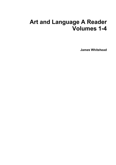 Art and Language A Reader Volumes 1-4
