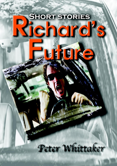 Richard's Future (& other short stories)