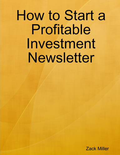 How to Start a Profitable Investment Newsletter