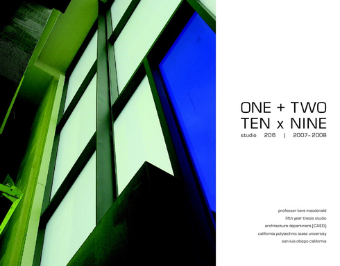 One + Two: TEN x NINE, studio 206|2007-2008