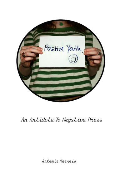 POSITIVE YOUTH : An Antidote To Negative Press