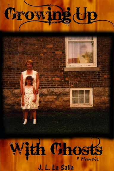 Growing Up With Ghosts
