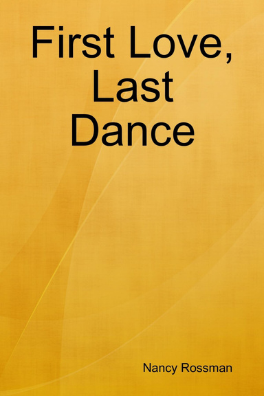 First Love, Last Dance