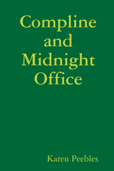 Compline and Midnight Office
