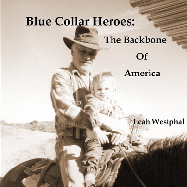 Blue Collar Heroes