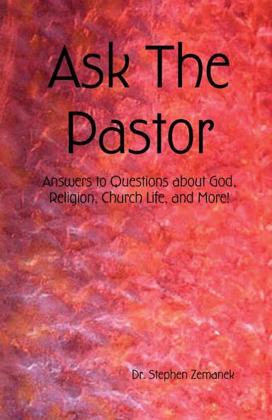 Ask The Pastor