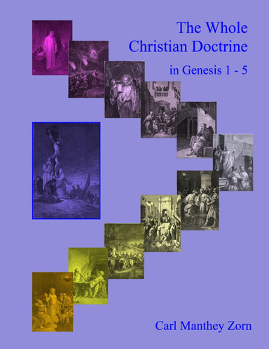 The Whole Christian Doctrine in Genesis 1-5