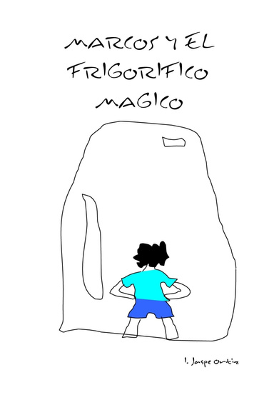 Marcos y el Frigorífico Mágico