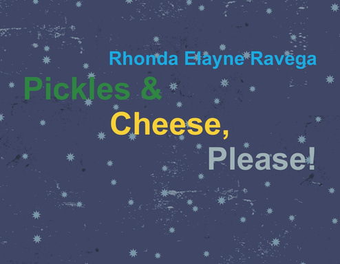 Pickles & Cheese, Please!