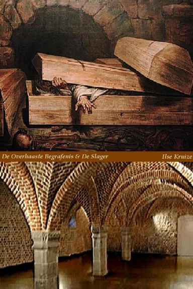 De overhaaste begrafenis & De slager