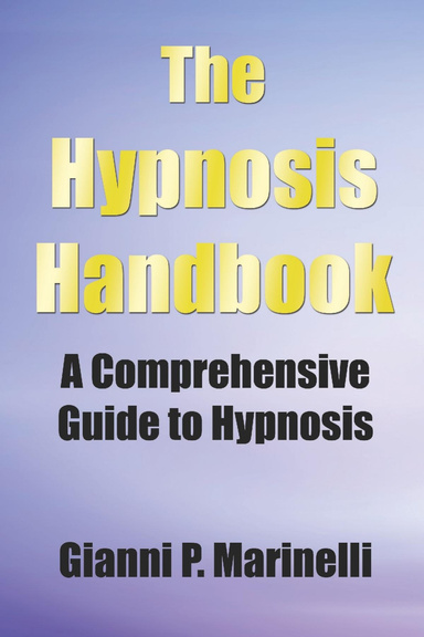 The Hypnosis Handbook