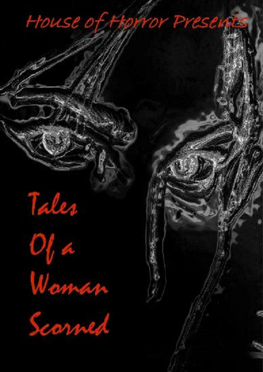 Tales of a Woman Scorned