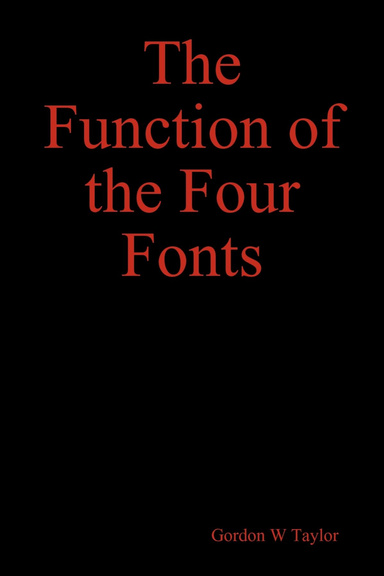 The Function of the Four Fonts