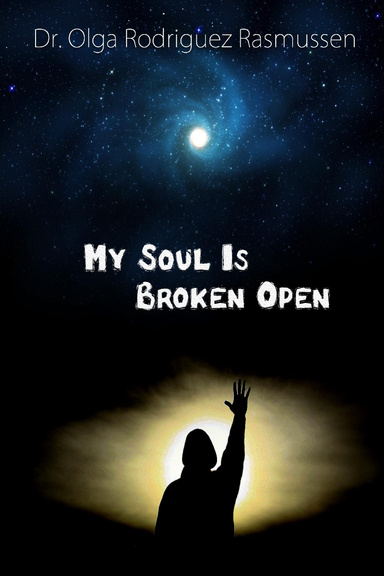 My Soul is Broken Open