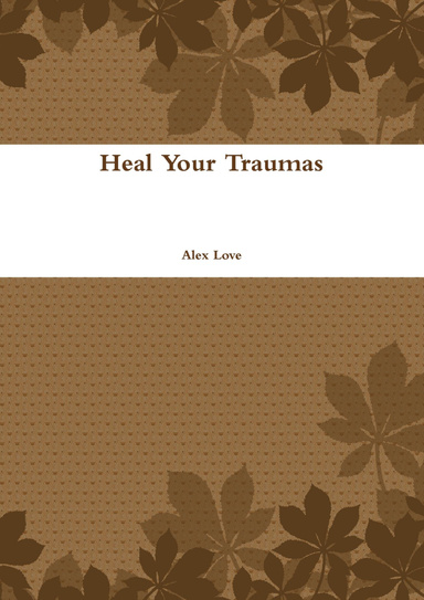 Heal Your Traumas