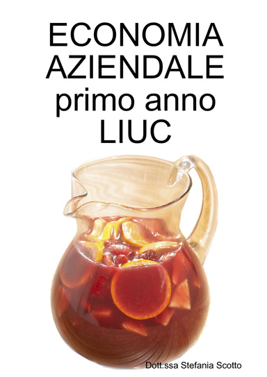 ECONOMIA AZIENDALE primo anno LIUC
