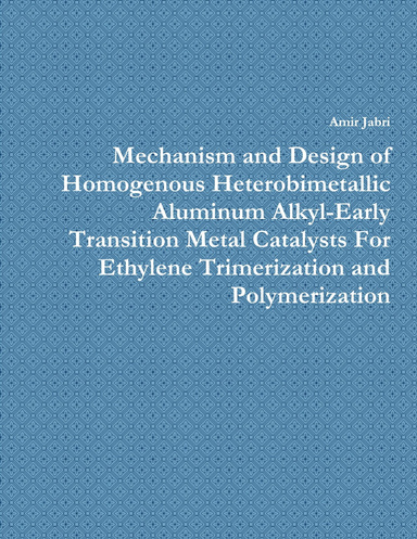 Mechanism And Design Of Homogenous Heterobimetallic Aluminum Alkyl ...