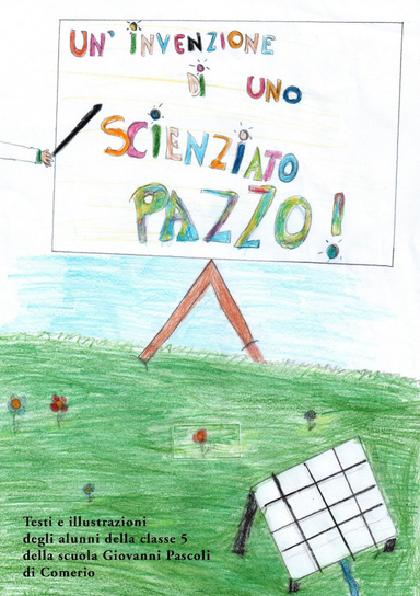 Un’invenzione di uno scienziato pazzo