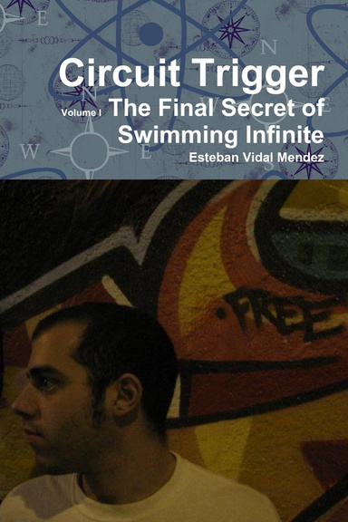 Circuit Trigger I : The Final Secret of Swimming Infinite