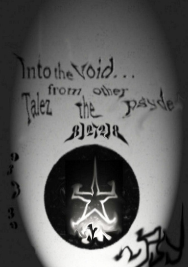 Into the void.. Talez from the other psyde