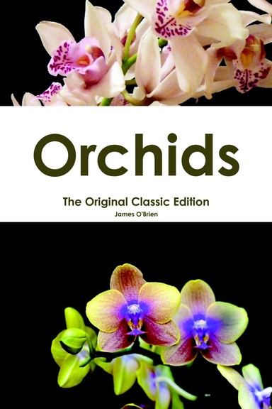 Orchids - The Original Classic Edition